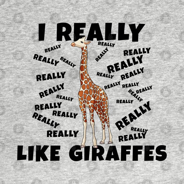 I Really Like Giraffes by JoeHx